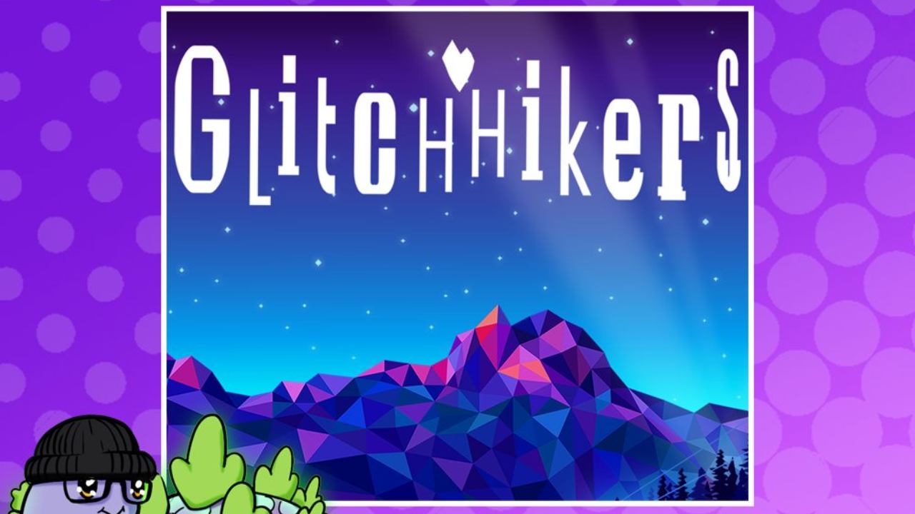Glitch Hikers LudoNarraCon 2022